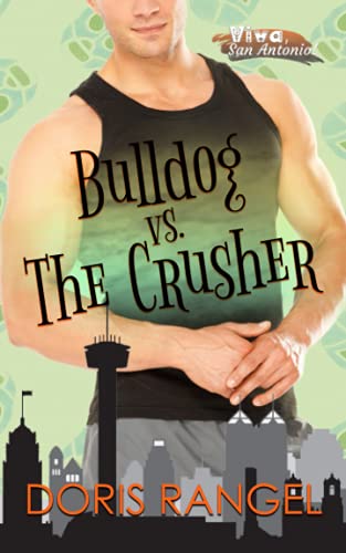 Stock image for Bulldog vs The Crusher (Viva, San Antonio!) for sale by Lucky's Textbooks