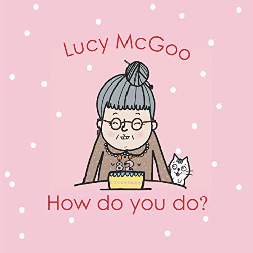 Stock image for Lucy McGoo How Do You Do? for sale by Revaluation Books