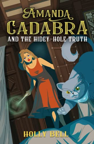 Beispielbild fr Amanda Cadabra and The Hidey-Hole Truth (The Amanda Cadabra Cozy Paranormal Mysteries) zum Verkauf von WorldofBooks