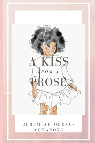 Stock image for A Kiss From A Prose for sale by Ergodebooks