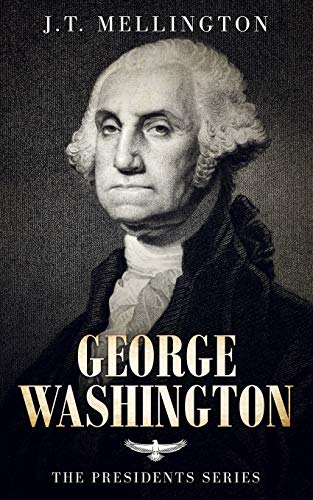 9781720131809: George Washington: The American Presidents Series - The 1st President, 1789-1797