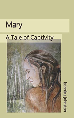 Stock image for Mary: A Tale of Captivity for sale by Lucky's Textbooks