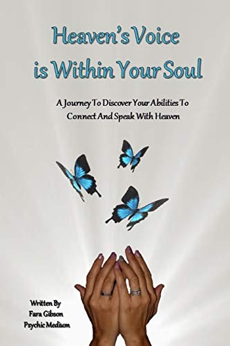 Beispielbild fr Heaven's Voice Is Within Your Soul: A Journey To Discover Your Abilities To Connect And Speak With Heaven zum Verkauf von Lucky's Textbooks