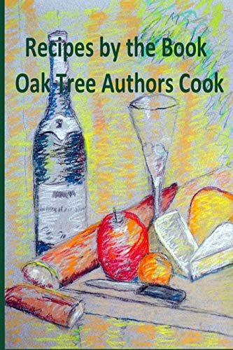 Imagen de archivo de Recipes by the Book: Oak Tree Authors Cook a la venta por Lucky's Textbooks