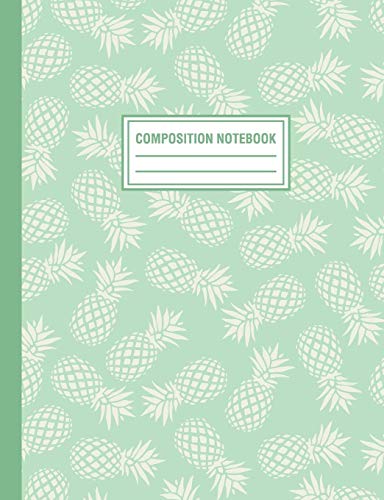 Stock image for Composition Notebook: Mint Green Tropical Pineapple Pattern Composition Book For Students College Ruled for sale by Ergodebooks