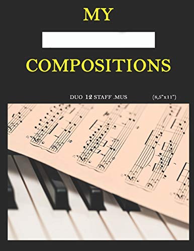 9781720139454: My Compositions, Duo 12staff.mus, (8,5"x11") (Manuscript Paper)