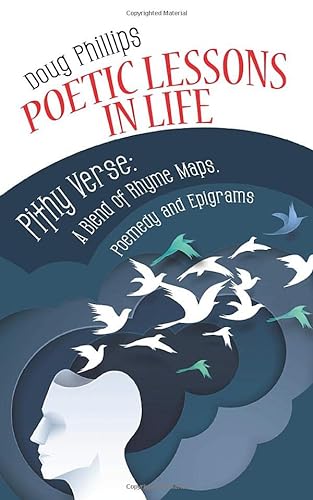 Stock image for POETIC LESSONS IN LIFE: Pithy Verse: A Blend of Rhyme Maps, Poemedy and Epigrams for sale by SecondSale