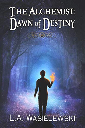 Imagen de archivo de The Alchemist: Dawn of Destiny (The Alchemist Trilogy) a la venta por Irish Booksellers