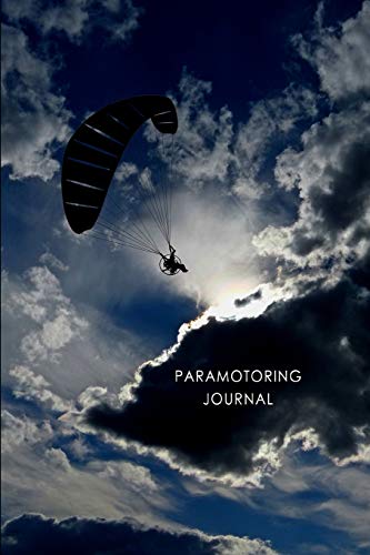 9781720151234: Paramotoring Journal: Blank Lined Writing Notebook