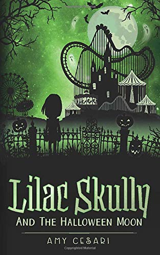 9781720156888: Lilac Skully and the Halloween Moon (The Supernatural Adventures of Lilac Skully)