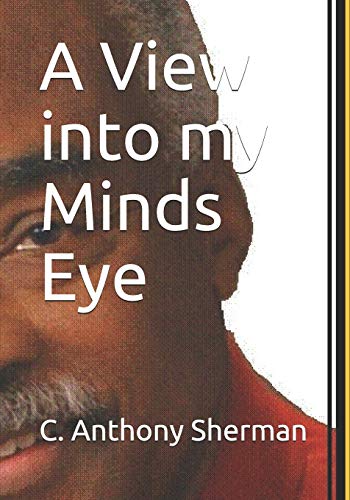 Imagen de archivo de A View Into My Minds Eye a la venta por THE SAINT BOOKSTORE