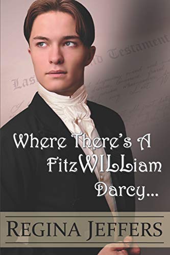 Stock image for Where There's a FitzWILLiam Darcy: There's a Way for sale by HPB-Emerald