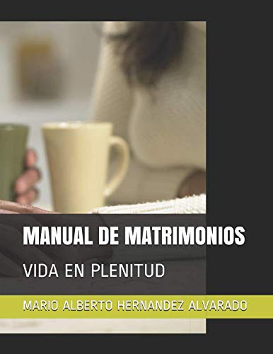 Stock image for MANUAL DE MATRIMONIOS: VIDA EN PLENITUD for sale by Revaluation Books