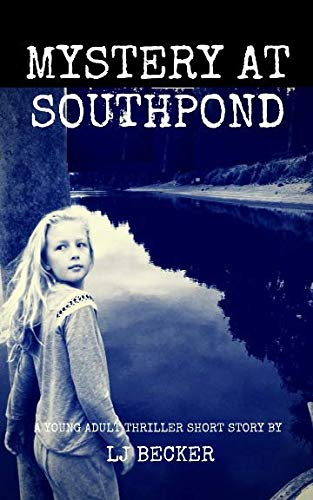 9781720175575: Mystery At Southpond (Southpond Series)