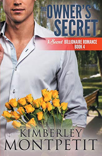 Beispielbild fr The Owner's Secret: A Secret Billionaire Romance zum Verkauf von Bookmonger.Ltd