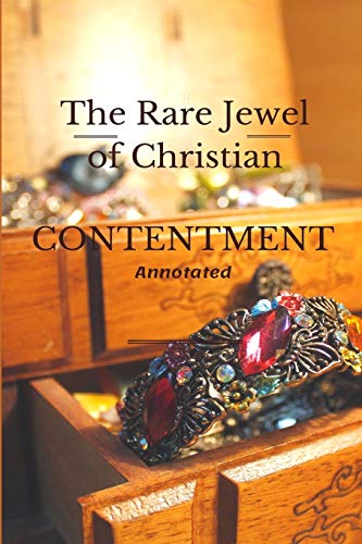 Stock image for The Rare Jewel of Christian Contentment: Annotated for sale by Revaluation Books