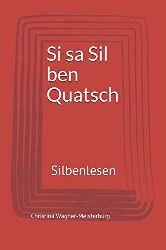 Imagen de archivo de Si sa Sil ben Quatsch: Silbenlesen a la venta por Revaluation Books