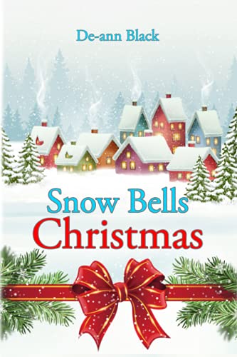 Stock image for Snow Bells Christmas: Christmas Romance (Snow Bells Haven series) for sale by ThriftBooks-Atlanta