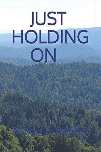 Stock image for JUST HOLDING ON for sale by Revaluation Books