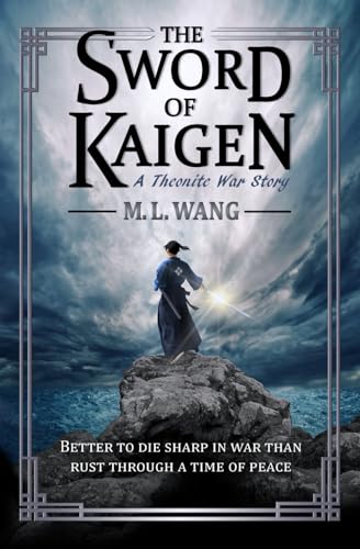 Imagen de archivo de The Sword of Kaigen: A Theonite War Story a la venta por Bookmans