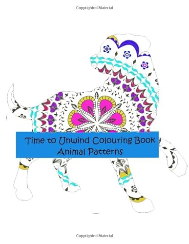 Stock image for Time to Unwind Colouring Book: Animal Patterns for sale by Revaluation Books