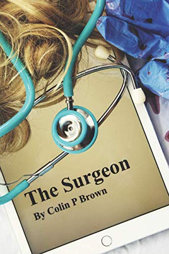 Stock image for The Surgeon for sale by WorldofBooks