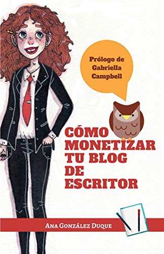 Imagen de archivo de Cmo monetizar tu blog de escritor (Spanish Edition) a la venta por Lucky's Textbooks