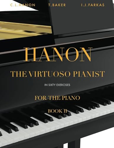 Imagen de archivo de Hanon: The Virtuoso Pianist in Sixty Exercises, Book 2: Piano Technique (Revised Edition) a la venta por Revaluation Books