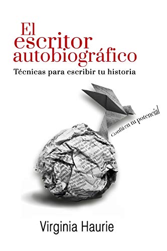 Stock image for El escritor autobiogrfico: Tcnicas para escribir tu libro (Spanish Edition) for sale by Lucky's Textbooks
