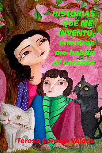 Imagen de archivo de HISTORIAS QUE ME INVENTO, mientras me habito el corazn (Spanish Edition) a la venta por Lucky's Textbooks