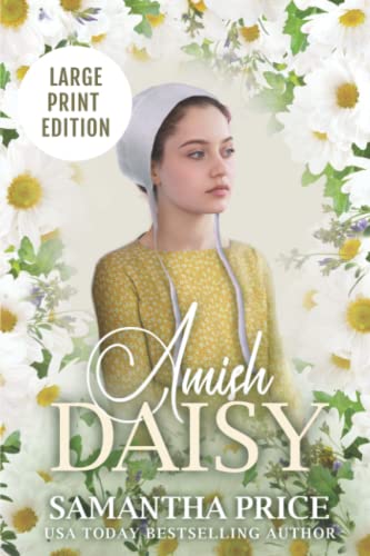 Stock image for Amish Daisy LARGE PRINT: Amish Romance (Amish Love Blooms) for sale by California Books