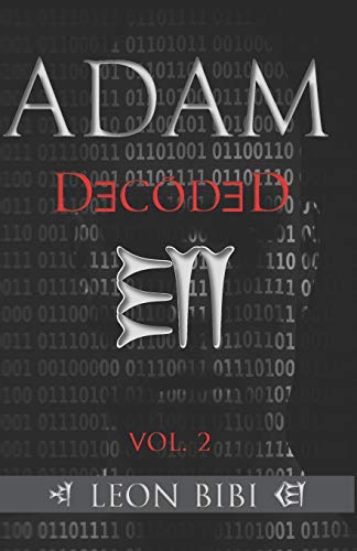 Imagen de archivo de Adam Decoded: A Brief History of Man's True Origins (Adam Series) a la venta por BooksRun