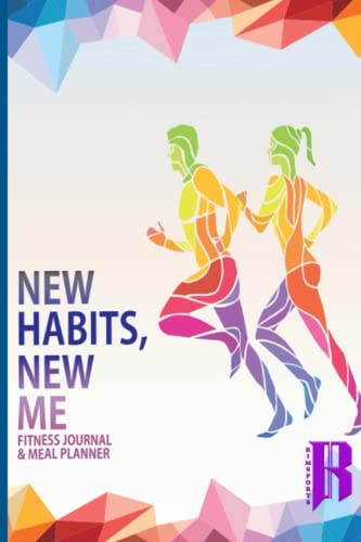 Beispielbild fr New Habits, New Me - A Daily Food and Exercise Journal: Designed by Fitness Experts to Help You Live Your Healthiest Life, Track Your Goals, Workout, Weight Loss, Bodybuilding, and Health zum Verkauf von BooksRun