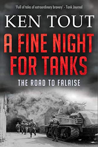 Imagen de archivo de A Fine Night for Tanks: The Road to Falaise a la venta por SecondSale