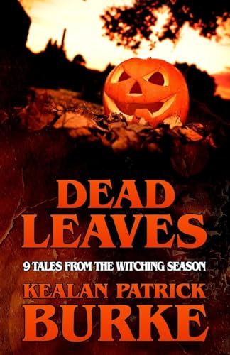 Stock image for DEAD LEAVES: 9 Tales from the Witching Season (Dead Seasons) for sale by PlumCircle