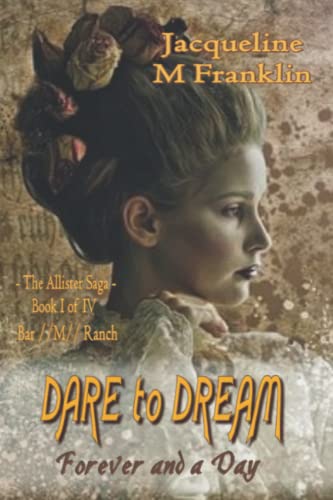 Beispielbild fr Dare To Dream (The Allister Saga) Book 1 zum Verkauf von Ria Christie Collections