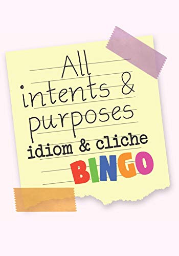 9781720275657: All Intents & Purposes: Idiom & Cliche Bingo