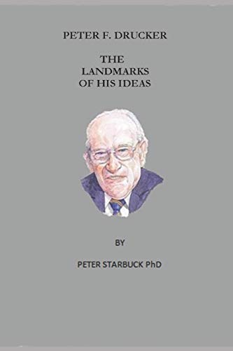 9781720279402: Peter F. Drucker, The Landmarks of His Ideas: 1 (Books on Peter Drucker)