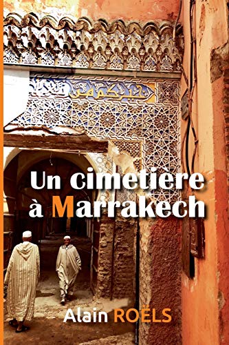Beispielbild fr Un cimetire  Marrakech zum Verkauf von Ammareal