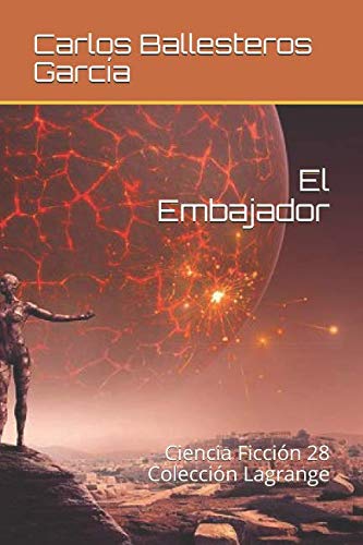 Stock image for El Embajador: Coleccin Lagrange (Ciencia Ficcin) for sale by Revaluation Books