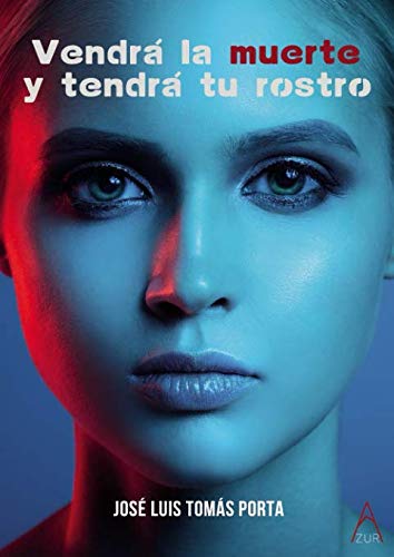 Imagen de archivo de Vendr la muerte y tendr tu rostro a la venta por Revaluation Books