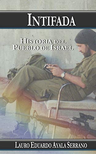 Imagen de archivo de Intifada: Historia del Pueblo de Israel (Spanish Edition) a la venta por Lucky's Textbooks