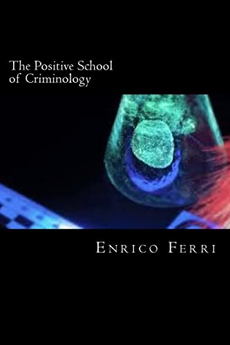 Imagen de archivo de The Positive School of Criminology a la venta por Lucky's Textbooks