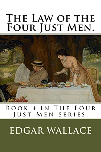 9781720311812: The Law of the Four Just Men.: Book 4 in The Four Just Men series.