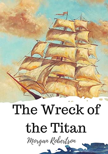 9781720323075: The Wreck of the Titan