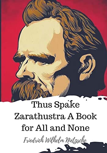 Stock image for Thus Spake Zarathustra A Book for All and None for sale by Lucky's Textbooks