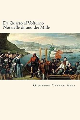 Stock image for Da Quarto al Volturno Noterelle di uno dei Mille (Italian Edition) for sale by Lucky's Textbooks