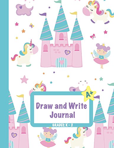 Stock image for Draw and Write Journal: Grades K-2: Primary Composition Half Page Lined Paper with Drawing Space (8.5 x 11 Notebook), Learn To Write and Draw Journal for sale by Goodwill Books
