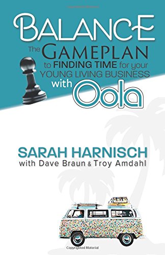 Beispielbild fr Balance: The Gameplan to Finding Time for Your Young Living Business with Oola zum Verkauf von Off The Shelf
