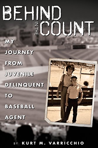 Stock image for Behind in the Count: My Journey from Juvenile Delinquent to Baseball Agent for sale by BooksRun